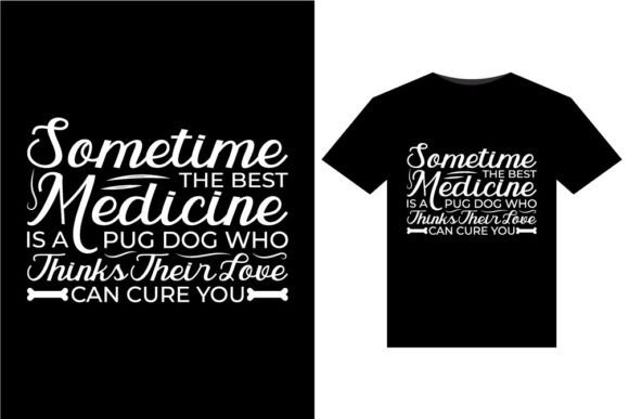 Sometime the Best Medicine T-Shirts